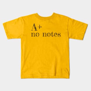 A+ No notes Kids T-Shirt